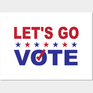 Lets Go Vote Posters and Art